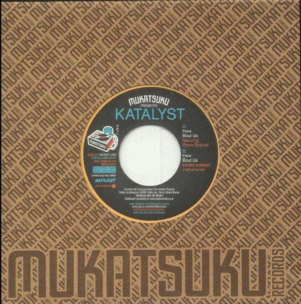 Katalyst : How Bout Us (7", Single, Ltd)