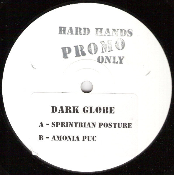 Dark Globe : Sprintrian Posture / Amonia Puc (12", Promo, W/Lbl)