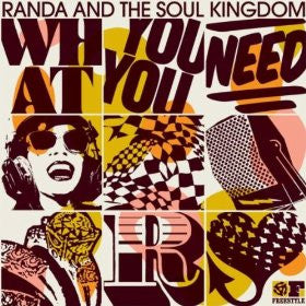 Randa And The Soul Kingdom : What You Need (CD, Album)