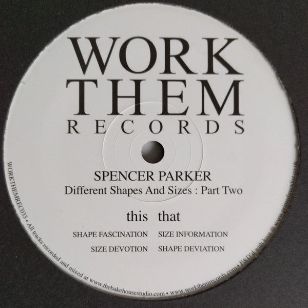 Spencer Parker : Different Shapes & Sizes: Part Two (12", EP)