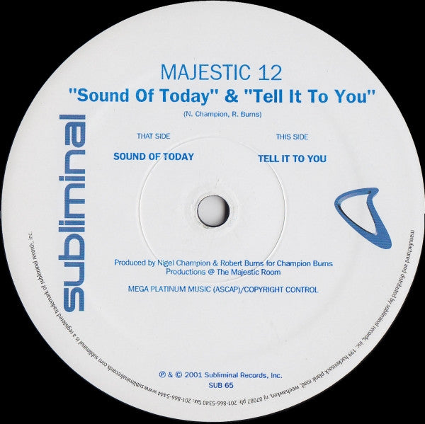 Majestic 12 : Sound Of Today / Tell It To You (12")