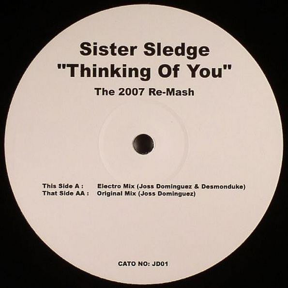 Sister Sledge : Thinking Of You (The 2007 Re-Mash) (12", Unofficial)