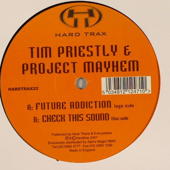 Tim Priestley & Project Mayhem : Future Addiction / Check This Sound (12")