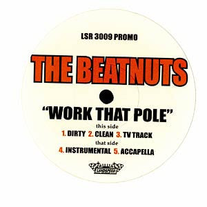 The Beatnuts : Work That Pole (12", Promo)