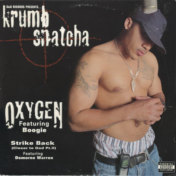 Krumb Snatcha : Oxygen / Strike Back (Closer To God Pt. II) (12")