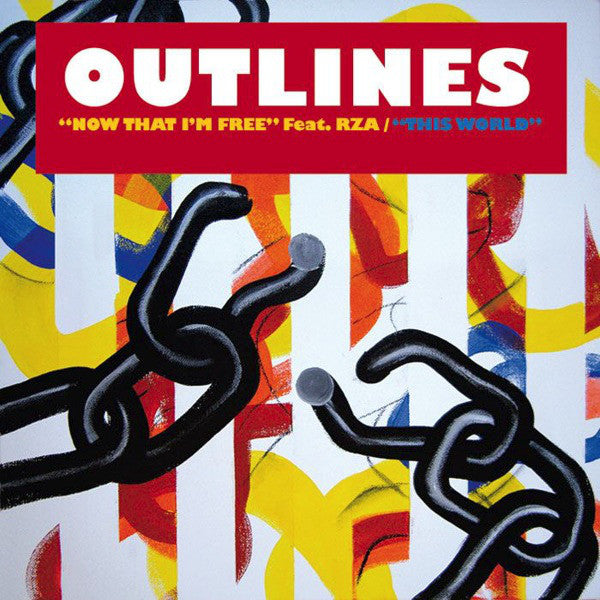 Outlines Feat. RZA : Now That I'm Free / This World (12")