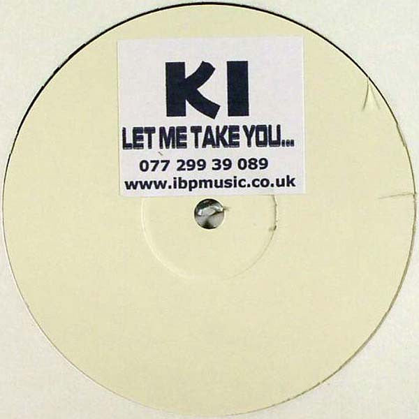 KI : Let Me Take You... (12", S/Sided, Promo, W/Lbl)