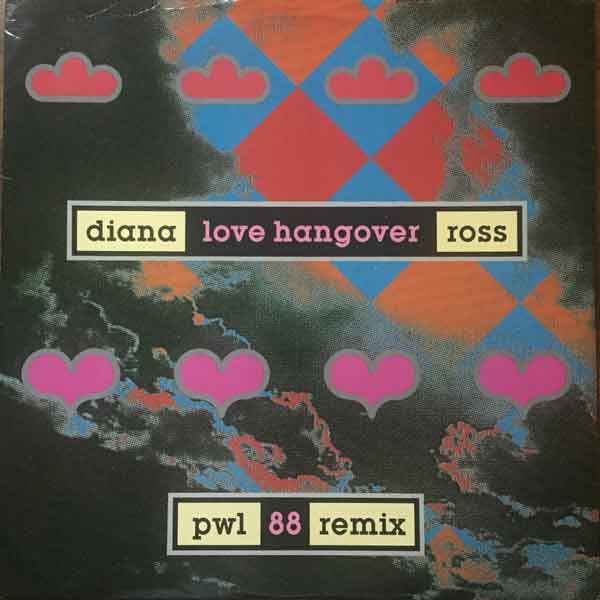 Diana Ross : Love Hangover (PWL '88 Remixes) (12")