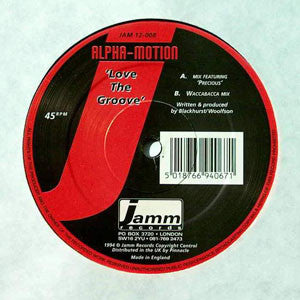 Alpha Motion : Love The Groove (12")