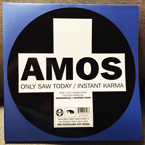 Amos : Only Saw Today / Instant Karma (12", Single)