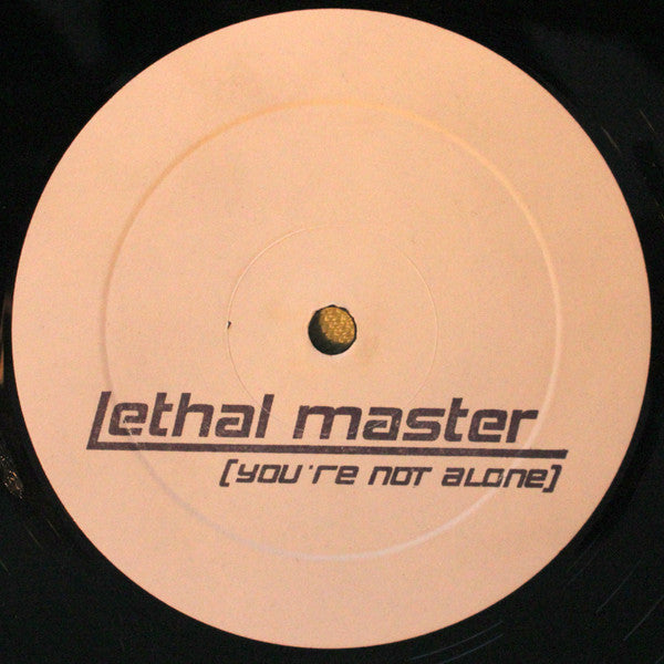 Lethal Master : You're Not Alone (12")