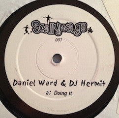 Daniel Ward & DJ Hermit* : Doing It / Going On (12")