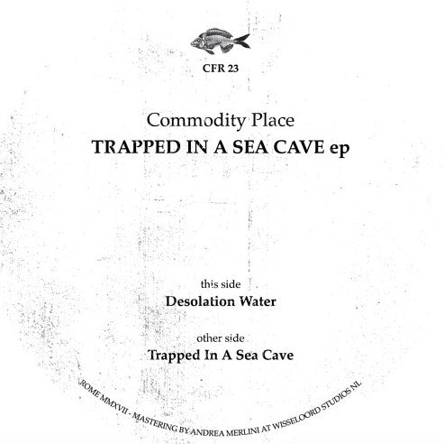 Commodity Place : Trapped In A Sea Cave Ep (12")