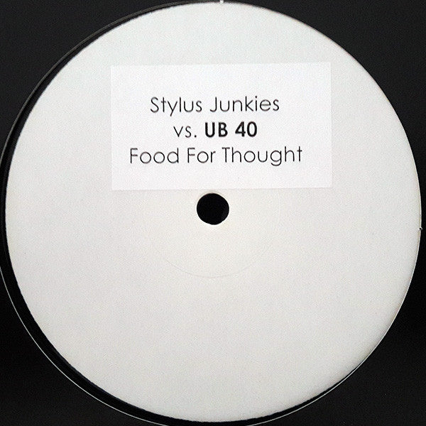 Stylus Junkies vs. UB40 : Food For Thought (12", Unofficial, W/Lbl)