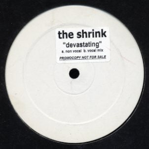 The Shrink : Devastating (12", Promo, W/Lbl, Sti)