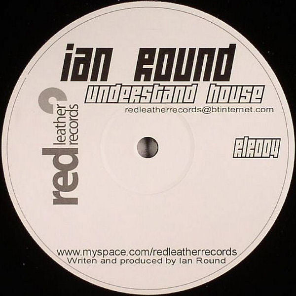 Ian Round : Understand House (12", S/Sided)