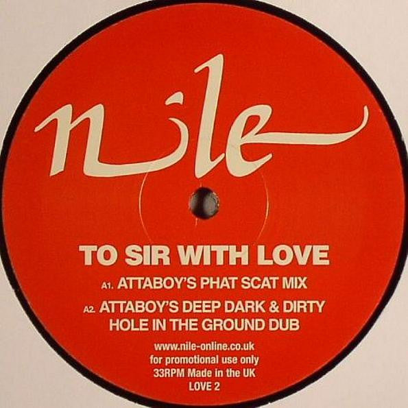 Nile : To Sir With Love (Attaboy / Departure Lounge Mixes) (12", Single, Promo)