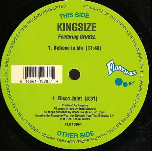 Kingsize* Featuring Grisel : Believe In Me / Disco Joint (12")