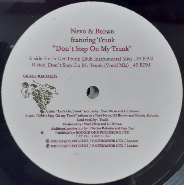 Nevo & Brown Featuring Trunk (2) : Don't Step On My Trunk (12")