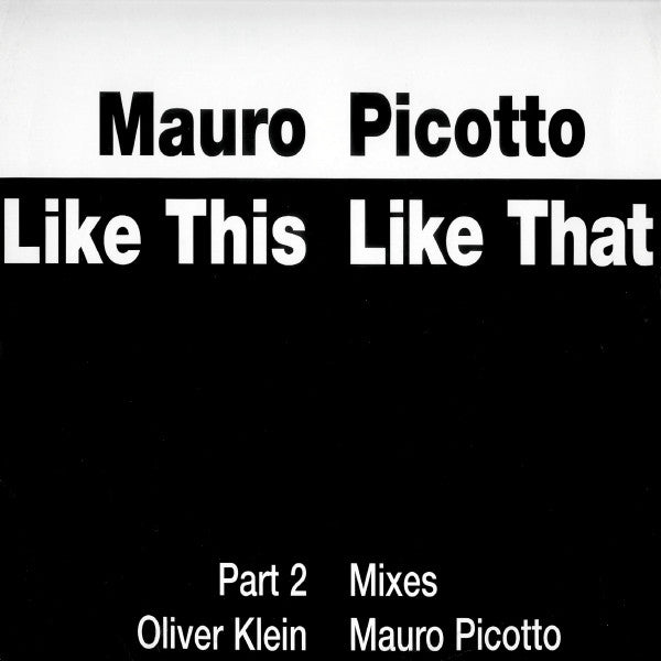 Mauro Picotto : Like This Like That (Part 2) (12", Single)