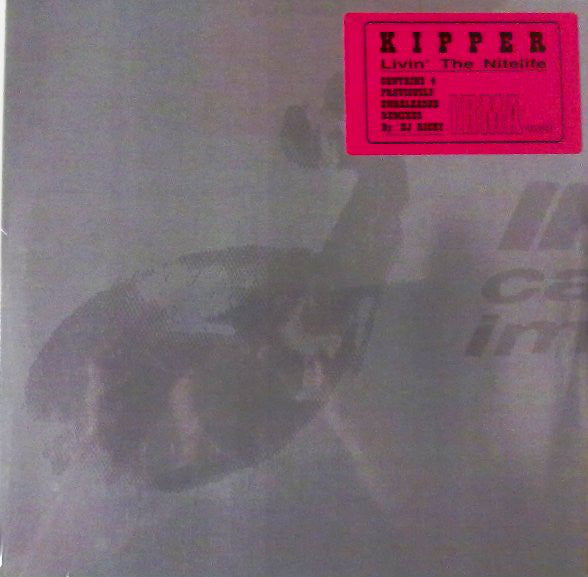 Kipper (2) : Livin' The Nitelife (12")