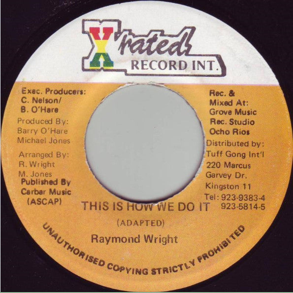 Raymond Wright / X-Rated Gang : This Is How We Do It (7")
