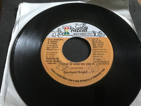 Raymond Wright / X-Rated Gang : This Is How We Do It (7")