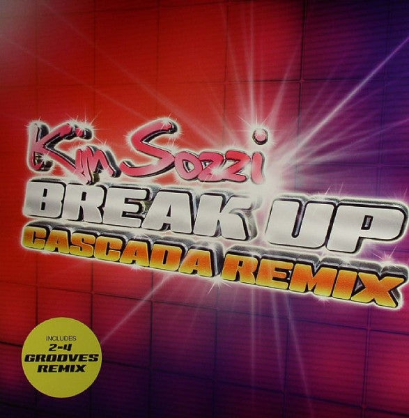 Kim Sozzi : Break Up (Cascada Remix) (12", Promo)