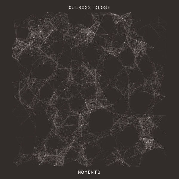 Culross Close : Moments (7")