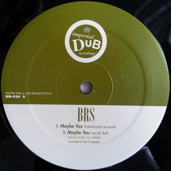 BRS : Maybe You (12")