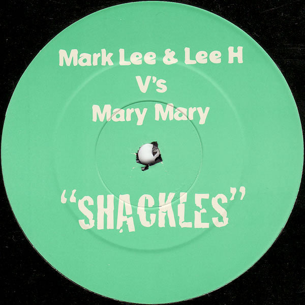 Mark Lee (4) & Lee H V's Mary Mary : Shackles (12", Unofficial)