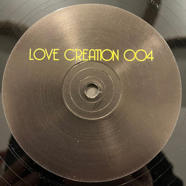 Love Creation : Love Creation 004 (12")