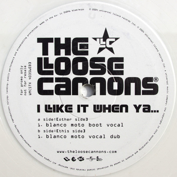 The Loose Cannons : I Like It When Ya... (12", Promo, Whi)