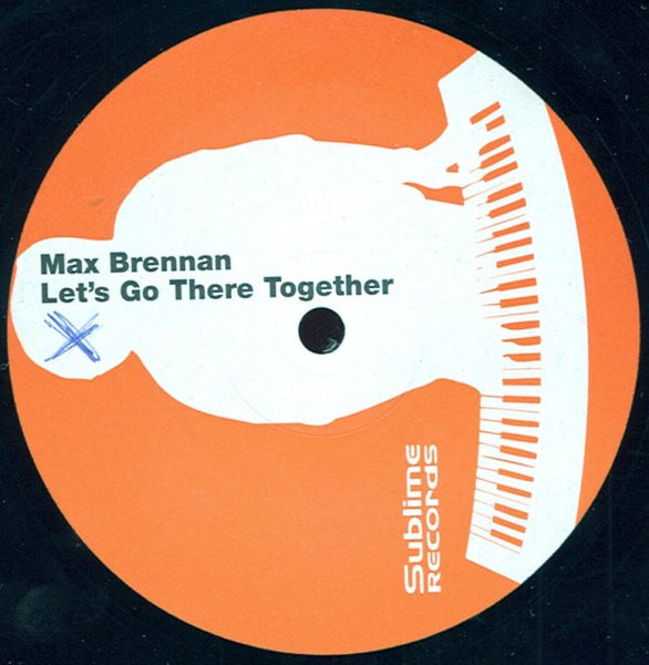 Max Brennan : Let's Go There Together (12")