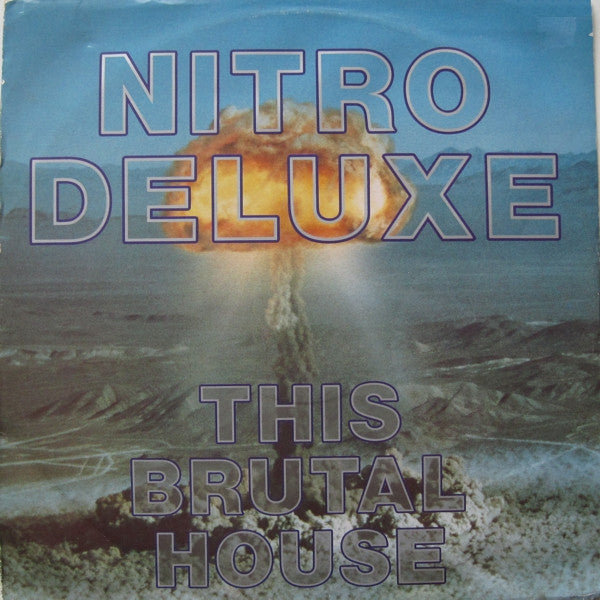 Nitro Deluxe : This Brutal House (12", RE)