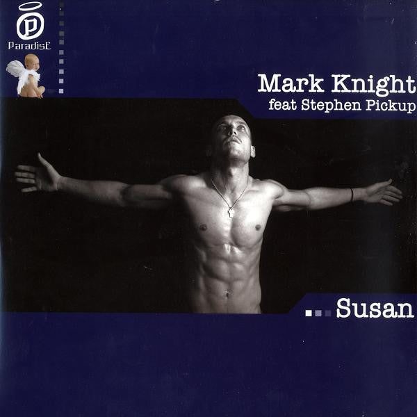 Mark Knight feat Stephen Pickup : Susan (12")