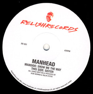 Manhead : Show Me The Way / Sister (10")