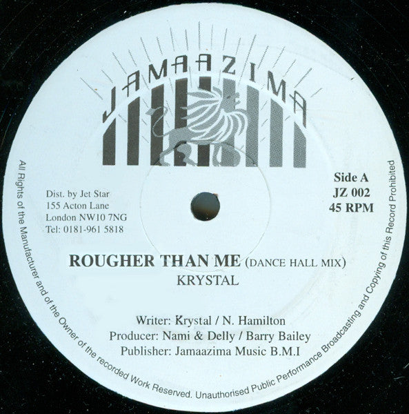 Krystal (3) : Rougher Than Me (12")