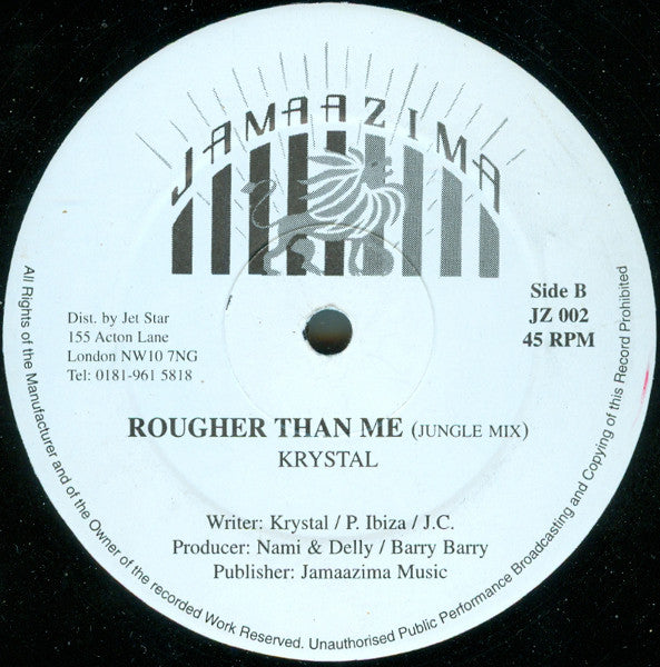 Krystal (3) : Rougher Than Me (12")