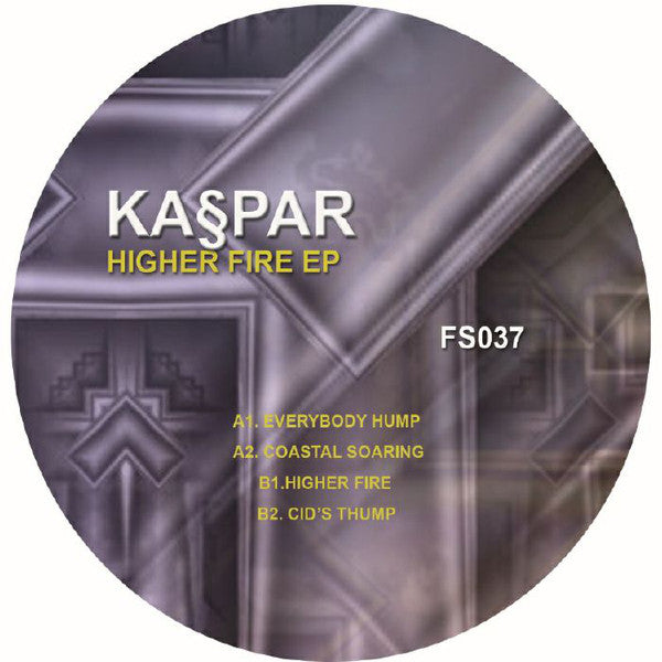 Ka§par : Higher Fire EP  (12", EP)