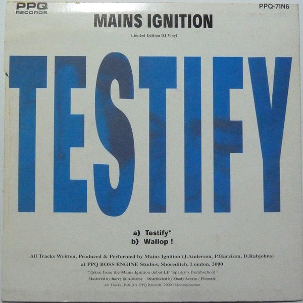 Mains Ignition : Testify / Wallop! (7", Ltd)