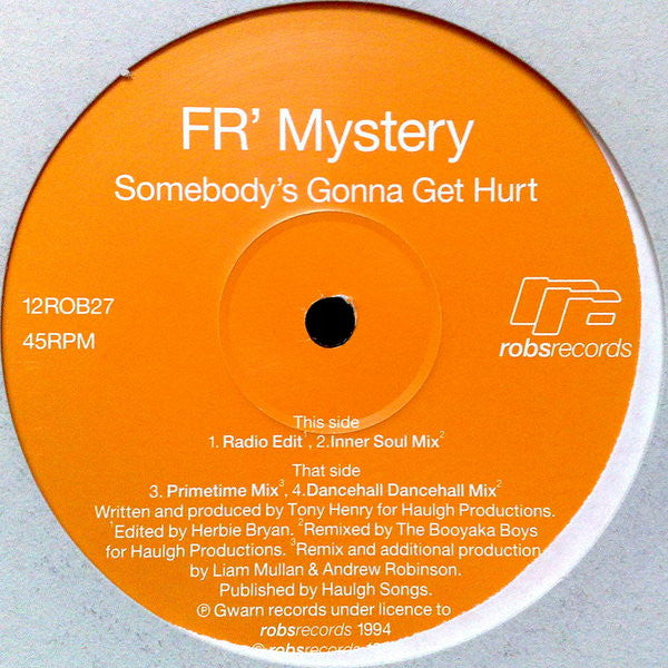 FR' Mystery : Somebody's Gonna Get Hurt (12")