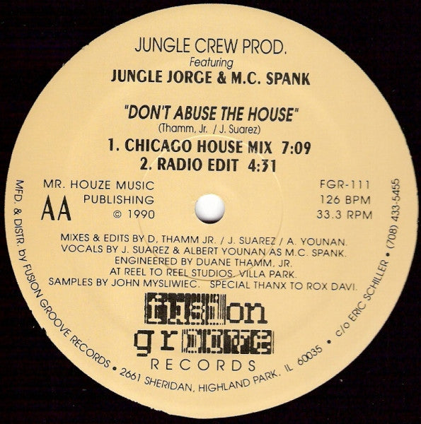 Jungle Crew Prod.* Featuring Jungle Jorge & M.C. Spank : Don't Abuse The House (12")