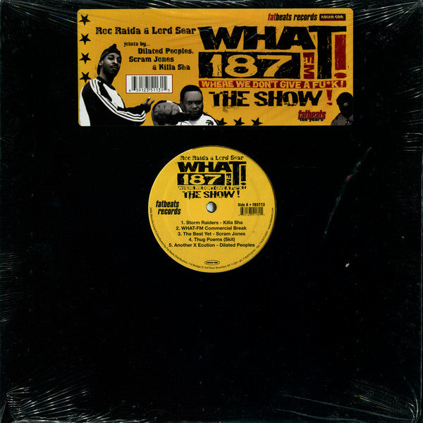 Roc Raida / Lord Sear : WHAT! 187FM Where We Don't Give A Fu*k! The Show! (12")