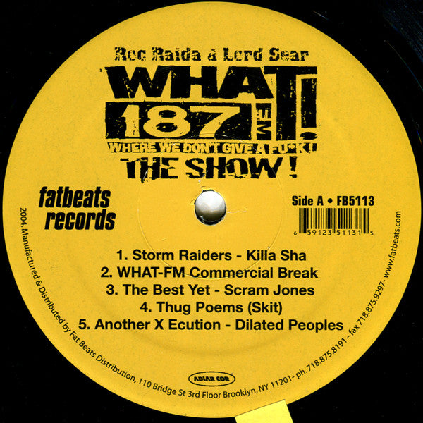 Roc Raida / Lord Sear : WHAT! 187FM Where We Don't Give A Fu*k! The Show! (12")