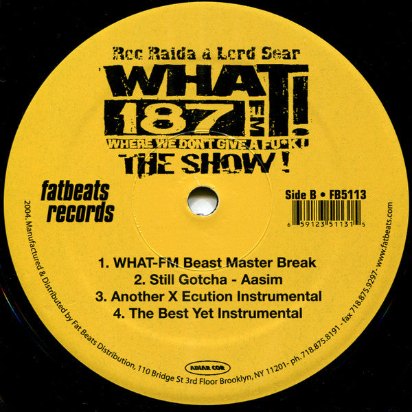 Roc Raida / Lord Sear : WHAT! 187FM Where We Don't Give A Fu*k! The Show! (12")