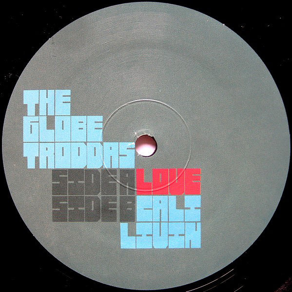 The Globetroddas : Love (12")