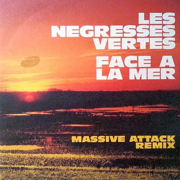 Les Negresses Vertes : Face A La Mer (Massive Attack Remix) (12")