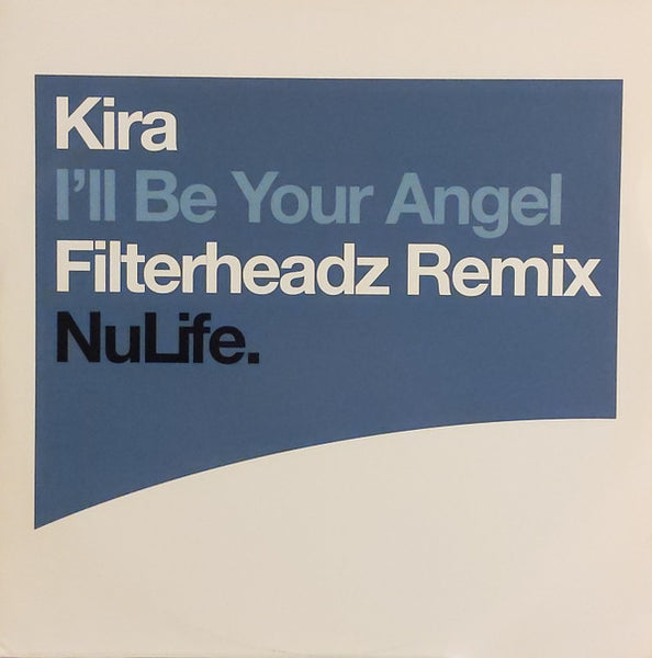 Kira : I'll Be Your Angel (12")