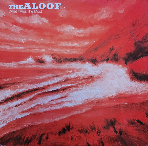 The Aloof : What I Miss The Most (12")